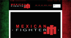 Desktop Screenshot of mexicanfighter.com